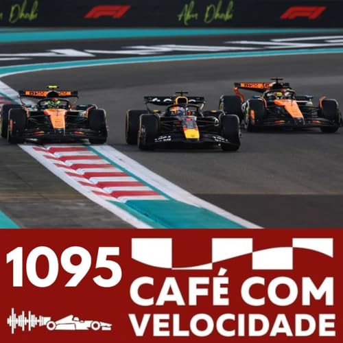 O novo Campe&atilde;o Mundial da F&oacute;rmula 1 e tudo do GP de Abu Dhabi | CAF&Eacute; COM VELOCIDADE