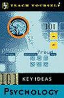 101 Key Ideas Psychology 0340781556 Book Cover
