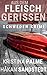 Aus dem Fleisch gerissen: Schweden Krimi (Stina Borglund 2)