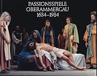 350 Jahre Passionsspiele Oberammergau 1634-1984 B000JCA2IE Book Cover