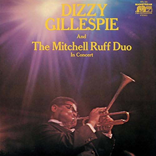 DIZZY GILLESPIE THE MITCHELL-RUFF DUO - Dizzy Gillespie And The Mitchell-Ruff Duo - Disque CD