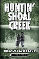 Huntin' Shoal Creek: Book 5 of the Shoal Creek Saga B0BMDF9F8X Book Cover