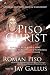Piso Christ: A Book of the New Classical Scholarship