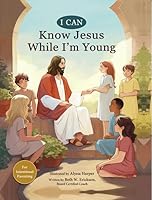 I Can Know Jesus When I'm Young 1462146139 Book Cover