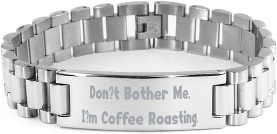Surprise Coffee Roasting Ladder Bracelet, Don't Bother Me, I'm Coffee Roasting, Present For Men Women, Unique Gifts From Friends, Nice ladder bracelet gift ideas, Unique ladder bracelet gifts,
