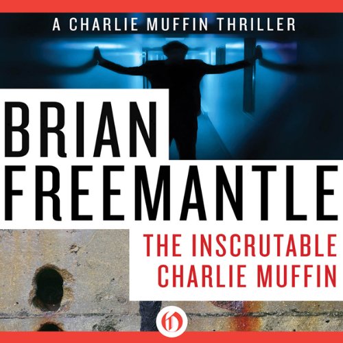 Inscrutable Charlie Muffin Audiolivro Por Brian Freemantle capa