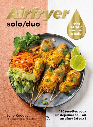 Airfryer solo/duo : 120 recettes pour un déjeuner seul ou un dîner à deux