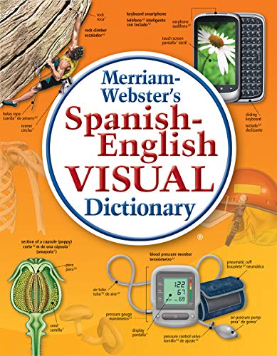 Merriam-Webster's Spanish-English Visual Dictionary, Newest Edition, Flexi Paperback (English and Spanish Edition)