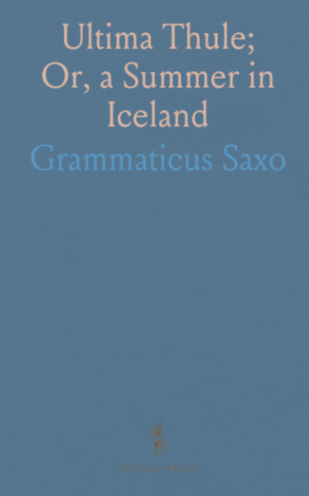 Ultima Thule; Or, a Summer in Iceland