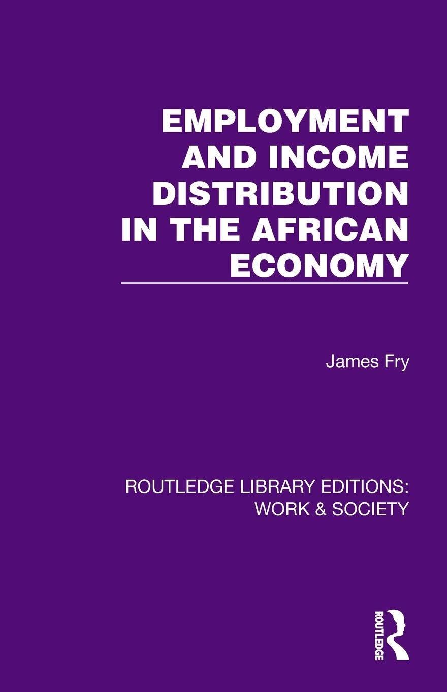 Employment and Income Distribution in the African Economy (Routledge Library Editions: Work & Society)