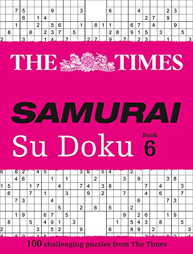 The Times Samurai Su Doku 6: 100 Extreme Puzzles for the Fearless Su Doku Warrior (Times Mind Games)