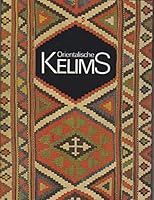 Orientalische Kelims: Flachgewebe aus Anatolien, dem Iran und dem Kaukasus (German Edition) 3923185030 Book Cover