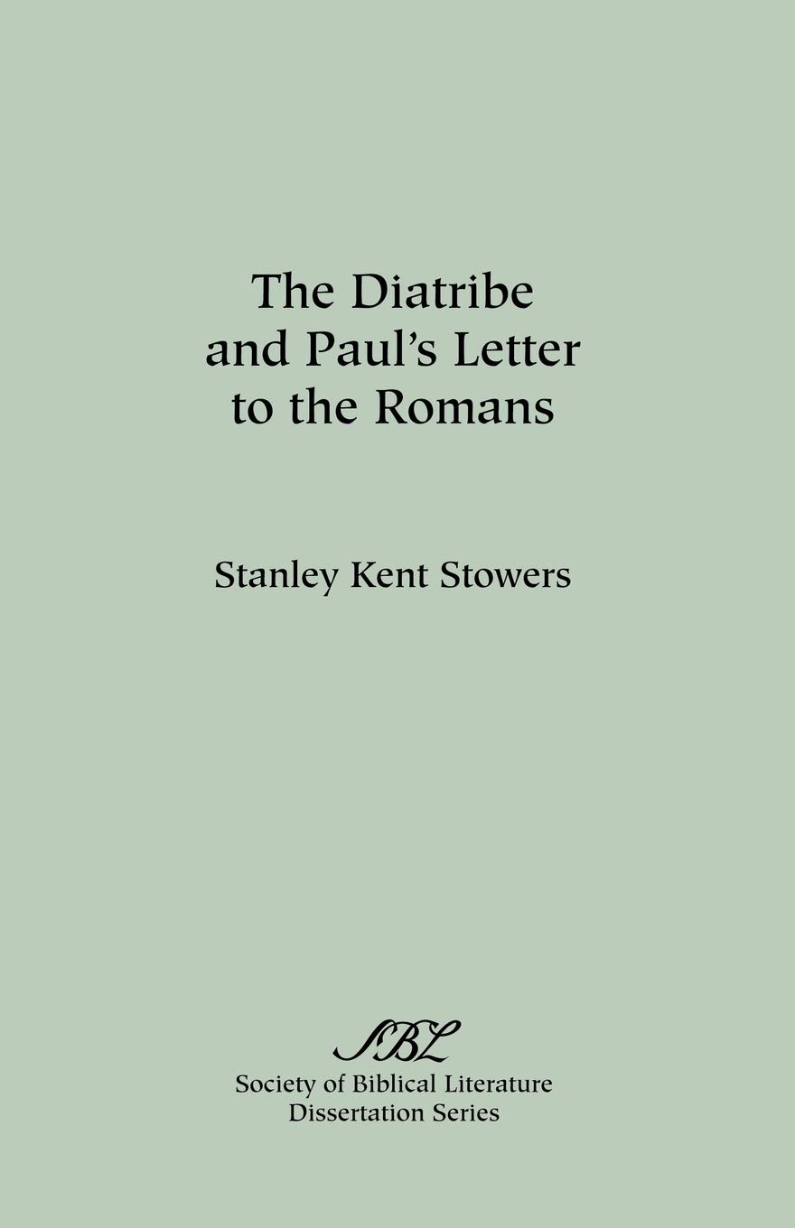 The Diatribe and Paul's Letter to the Romans (Society of Biblical Literature Dissertation Series)