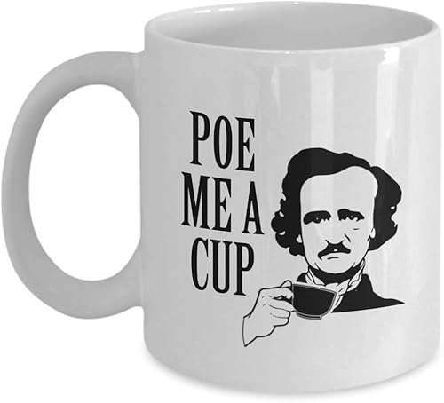 D STICKY COMPANY Funny Edgar Allan Poe Me a Cup - Taza de café de cerámica de 11 onzas, taza de café con temática literaria para amantes de los