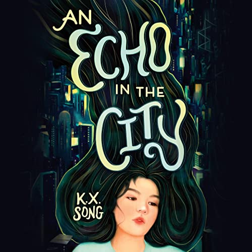 An Echo in the City by K. X. Song episode artwork