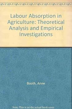 Paperback Labour Absorption in Agriculture: Theoretical Analysis and Empirical Investigation Book