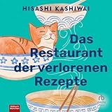 Das Restaurant der verlorenen Rezepte: Roman (Die Food Detectives von Kyoto 1)