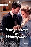  Feurige Küsse im Winterpalast (Digital Edition)