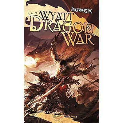 Dragon War: Draconic Prophecies, Book 3