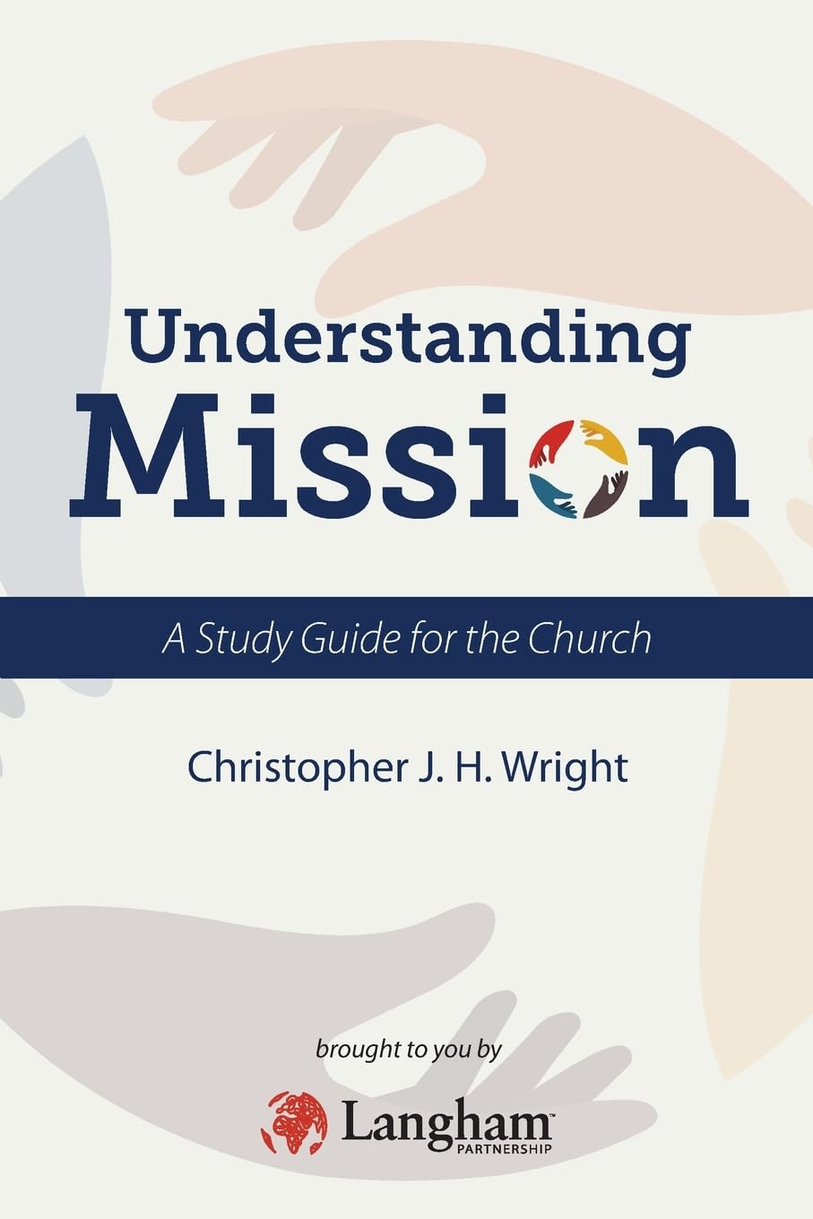 Understanding Mission: A Study Guide for the Church