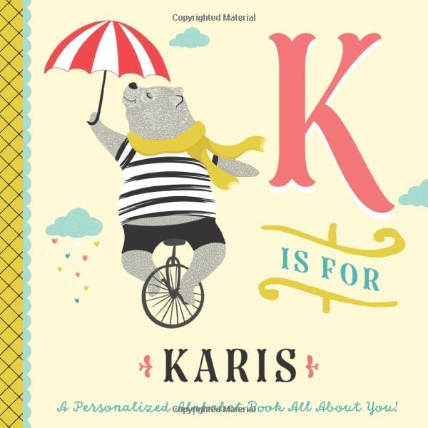 K is for Karis: A Personalized Alphabet Book All About You! (Personalized Children's Book)