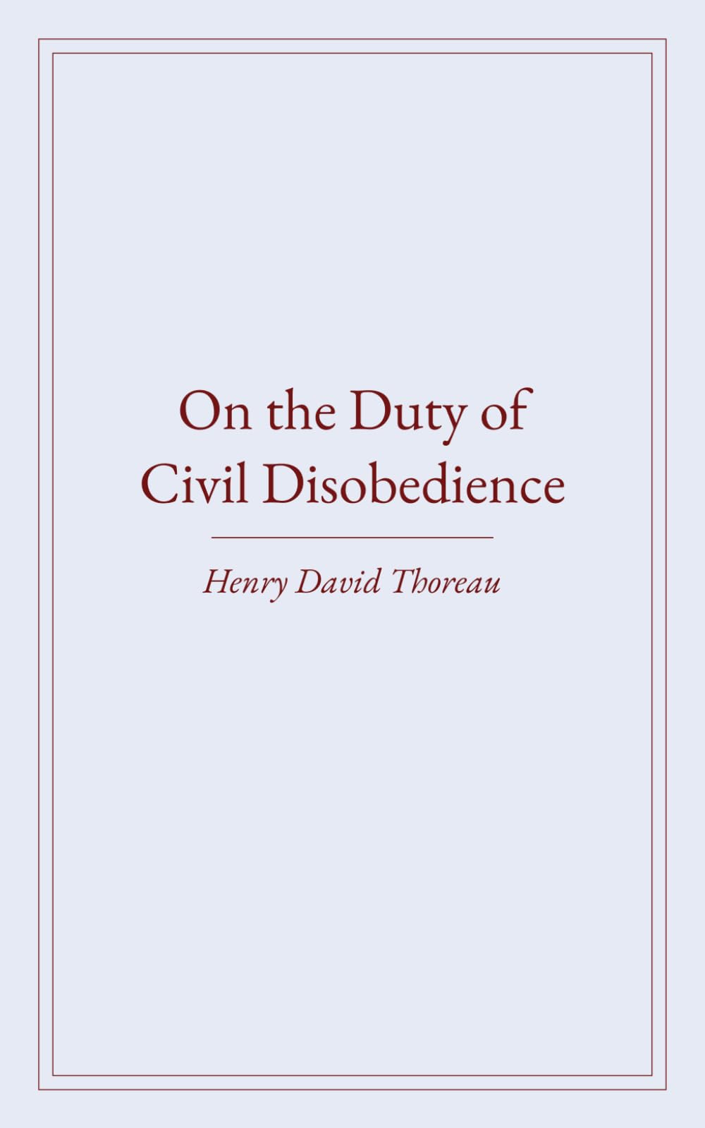 On The Duty Of Civil Disobedience