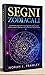 SEGNI ZODIACALI: Caratteristiche, pregi e difetti di ogni segno dello zodiaco. Scopri le affinità in amore e i segreti per il successo nel lavoro e nella vita privata.