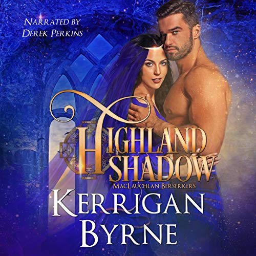 Highland Shadow by Kerrigan Byrne episode artwork