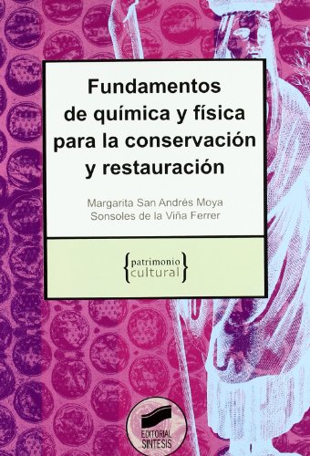 Télécharger Fundamentos de química y física para la conservación y restauración livre En ligne