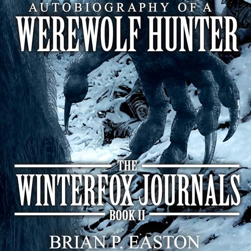 Listen to The Winterfox Journals Book 2 by Brian P. Easton episode artwork