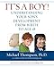 It's a Boy!: Your Son's Development from Birth to Age 18