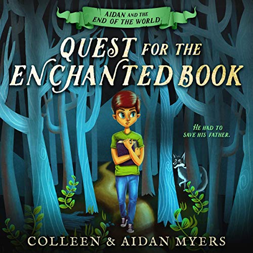 Quest for the Enchanted Book by Colleen S. Myers, Aidan C. Myers episode artwork