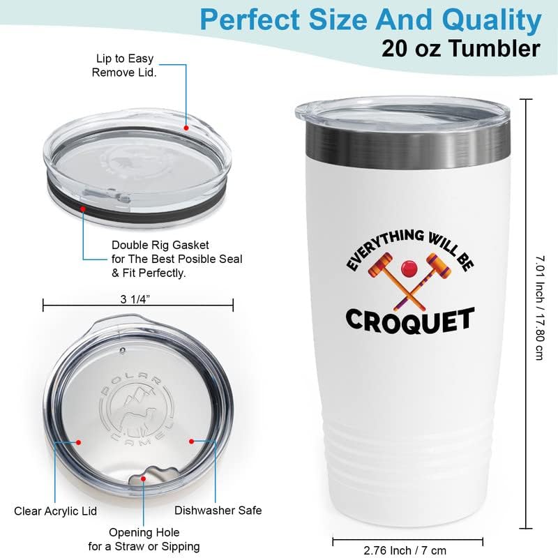 Croquet White Edition Tumbler 20oz - Everything will be croquet - Croquet player six ball outdoor game played on a lawn