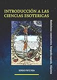  Introducción a las ciencias esotéricas: Simbolismo constructivo. Geografía sagrada. Alquimia
