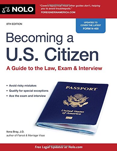 Télécharger Becoming a U.S. Citizen: A Guide to the Law, Exam & Interview livre En ligne