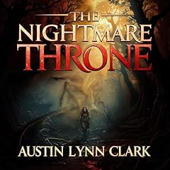 The Nightmare Throne Audiolibro Por Austin Lynn Clark arte de portada