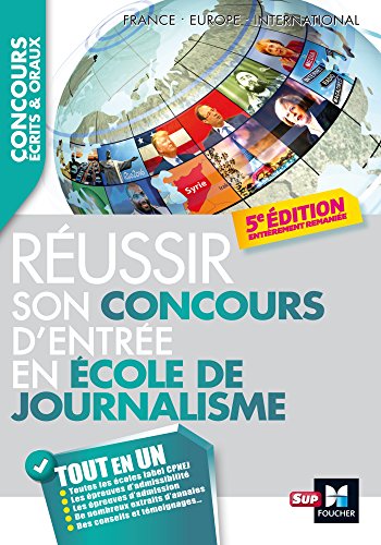 Télécharger Journaliste Réussir son concours d'entrée en école de journalisme 5e édition Gratuit