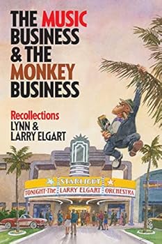 Paperback The Music Business and the Monkey Business: Recollections Book