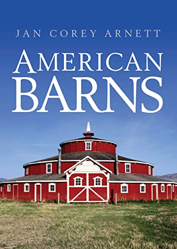 American Barns (Shire Library USA, 751)