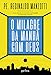O milagre da manh&Atilde;&pound; com Deus (Portuguese Edition)