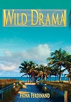 Wild Drama 1514413337 Book Cover