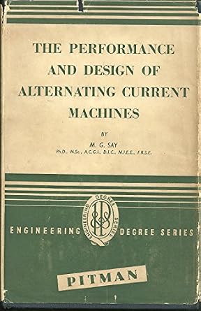 Amazon.fr - The Performance and Design of Alternating Current Machines ...