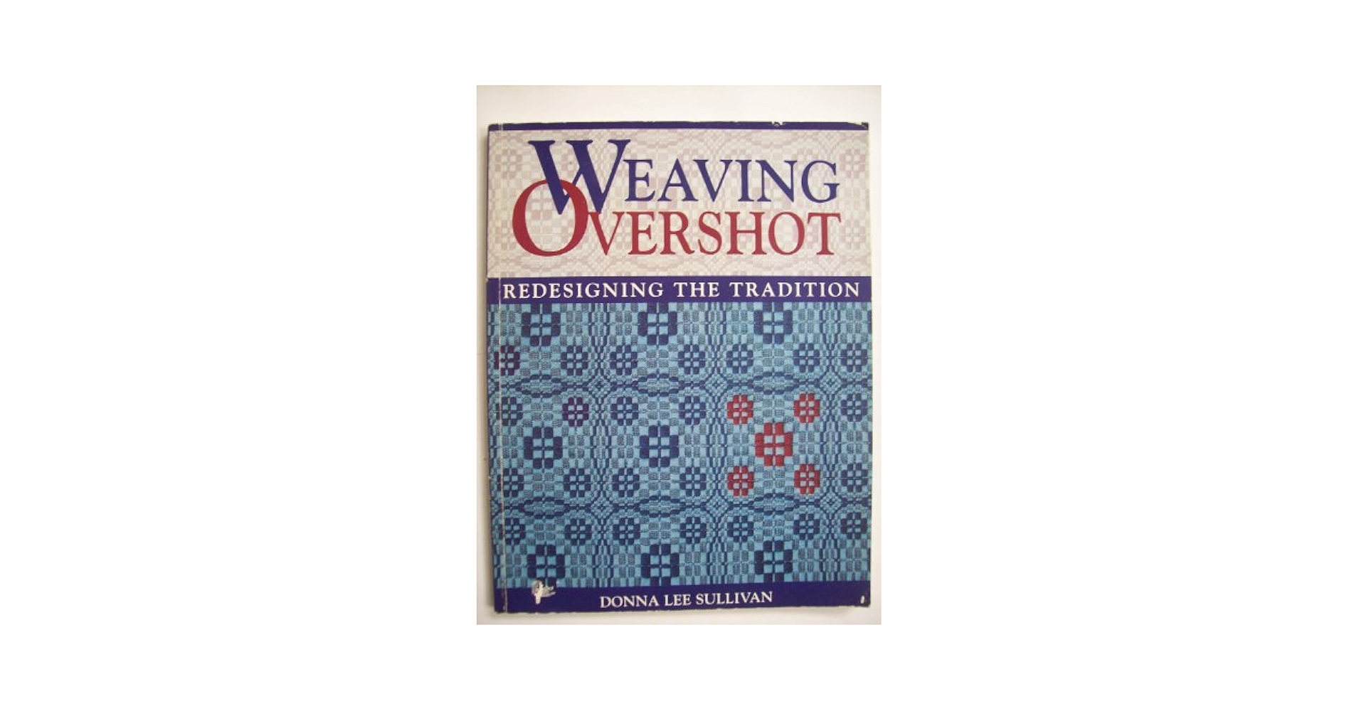 Amazon.com: Weaving Overshot: Redesigning the Tradition