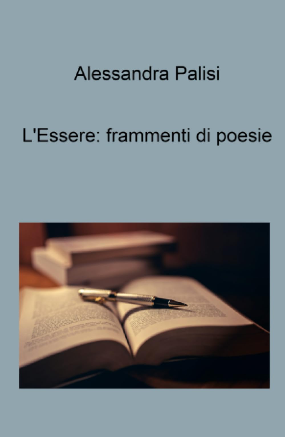 L’Essere: frammenti di poesie