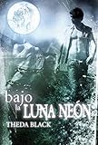  Bajo la luna neón