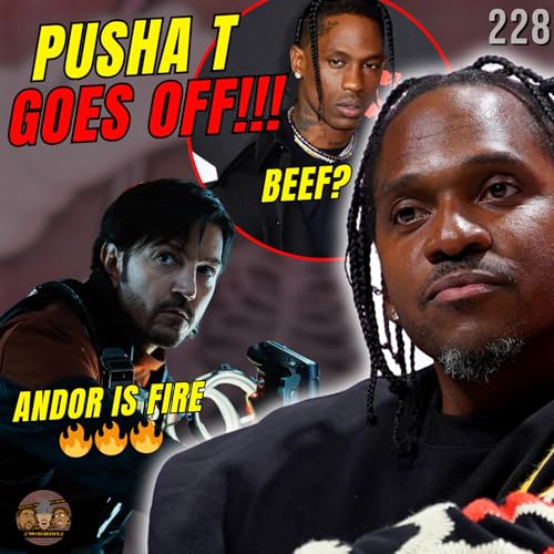 Pusha T Disses Travis, Dreamville Slips? & Andor Is Actually Fire?! Podcast Por  arte de portada