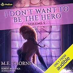 Couverture de I Don't Want to Be the Hero Vol. 5