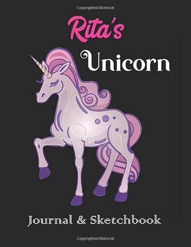 Rita's Unicorn Journal & Sketchbook: Personalized Journaling Sketching Notebook Diary Gift for Women Girls