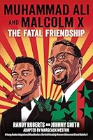 Muhammad Ali and Malcolm X: The Fatal Friendship (a Young Readers Adaptation of Blood Brothers) 0316478857 Book Cover