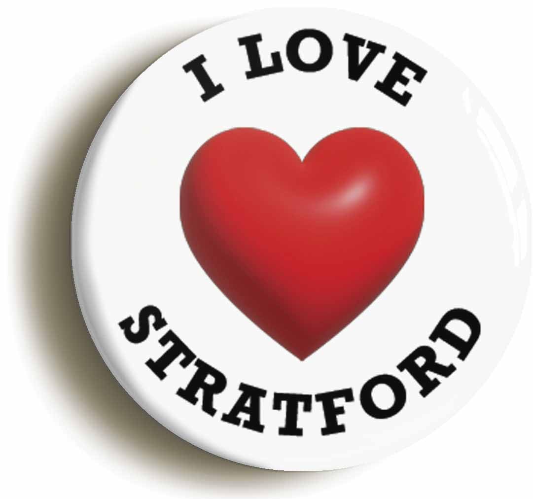 I Heart Love Stratford Location Fridge Magnet (Circular 2inch / 50mm Diameter)